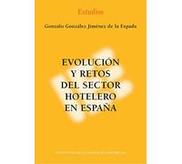 Evolución y retos del sector hotelero en España (Estudios)