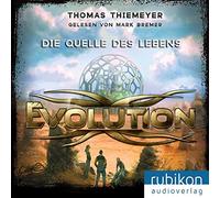 Evolution 3. Die Quelle des Lebens