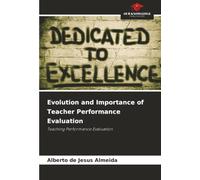 Evolution and Importance of Teacher Performance Evaluation: Teaching Performance Evaluation
