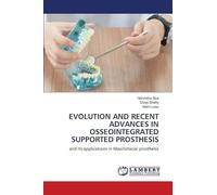 Evolution and Recent Advances in Osseointegrated Supported Prosthesis: and its applications in Maxillofacial prosthesis