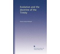 Evolution And The Doctrine Of The Trinity (1918)