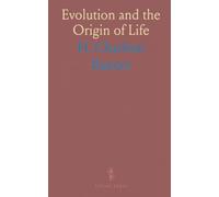 Evolution and the Origin of Life