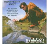 Evolution by Tommy Smith Sextet