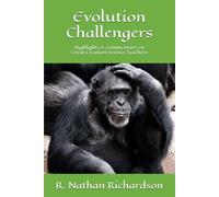 Evolution Challengers: Highlights & Commentary on Great Creation Science Teachers