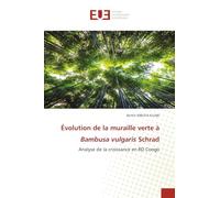 Évolution de la muraille verte à Bambusa vulgaris Schrad: Analyse de la croissance en RD Congo