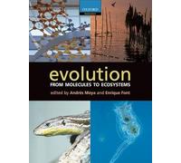 Evolution: From Molecules to Ecosystems
