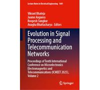 Evolution in Signal Processing and Telecommunication Networks: Proceedings of Tenth International Conference on Microelectronics Electromagnetics and ... Notes in Electrical Engineering, 1601)