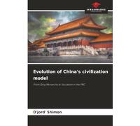 Evolution of China's civilization model: From Qing Monarchy to Socialism in the PRC