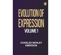 Evolution of Expression -- Volume 1