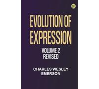Evolution of Expression Volume 2--Revised