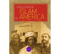 Evolution of Islam in America