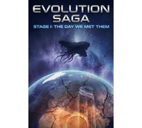 Evolution Saga Stage I: The Day We Met Them