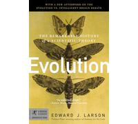 Evolution: The Remarkable History of a Scientific Theory: 17 (Modern Library Chronicles)