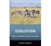 Evolution: What Everyone Needs to Know®