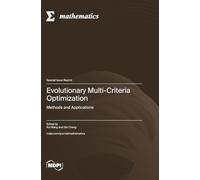 Evolutionary Multi-Criteria Optimization: Methods and Applications
