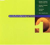 Evolutiondance Partone / Escape 2 Alcatraz / Everybody / Don't Stop The...