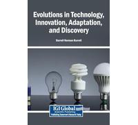 Evolutions in Technology, Innovation, Adaptation, and Discovery