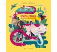 Evolutus: Homenatge Il.lustrat A L Evolucio De Les Especies