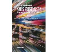 Evoluzione della formazione nella pubblica amministrazione. Quattro casi emblematici (Varia)