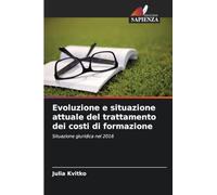 Evoluzione e situazione attuale del trattamento dei costi di formazione: Situazione giuridica nel 2016
