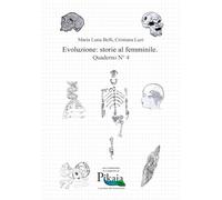 Evoluzione: storie al femminile.: Quaderno N° 4: Vol. 4