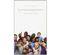 Evoluzioni demografiche. Tra falsi miti e verità (Le frecce)