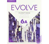 Evolve Level 6A Student`s Book with Practice Extra - 9781108405157