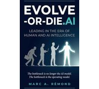 EVOLVE-OR-DIE.AI: Leading in the Era of Human and AI Intelligence