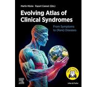 Evolving Atlas of Clinical Syndromes + E-Book: From Symptoms to (Rare) Diseases