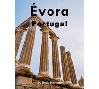 Évora Portugal: A Beautiful Visual Journey for Travel and Photography Lovers