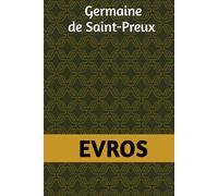 Evros: Recueil de nouvelles : Les clés du passé pour éclairer le présent.