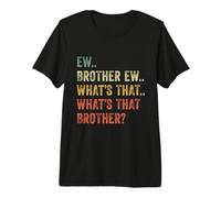 EW.. Hermano EW.. ¿Qué es Ese Hermano? - Meme Divertido Camiseta Premium