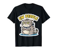 EW People Funny Cat Lover Antisocial Introvertido Anti Social Camiseta
