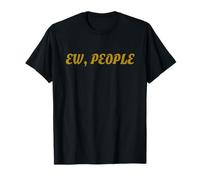 EW People Funny Introvert Quote Camiseta