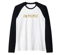 EW People Funny Introvert Quote Camiseta Manga Raglan