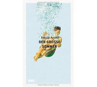 Ewald Arenz Der große Sommer: Roman (Tapa dura)