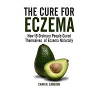 Ewan M Cameron The Cure for Eczema (Tapa dura)