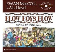 Ewan Maccoll & Al Lloyd - Blow Boys Blow