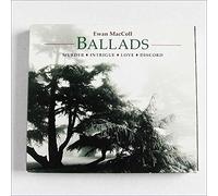 Ewan MacColl - Ballads: Murder Intrigue Love Discord