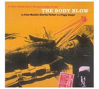 Ewan MacColl, Charles Parker & Peggy Seeger - The Body Blow