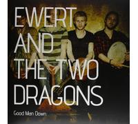 Ewert and the Two Dr - Good Man Down [Vinilo]