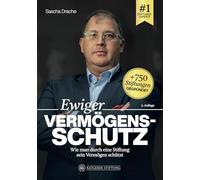Ewiger Vermögensschutz - Wie man durch eine Stiftung sein Vermögen schützt