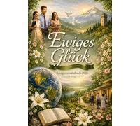 Ewiges Glück Kongressnotizbuch 2026: JLiniertes Notizbuch für den Sommerkongress der Zeugen Jehovas - Tagebuch für Mitschriften, Vorträge und das Bibeldrama
