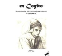 ex-Cogito (Vol 8 - giu. 2026): Rivista risentita, ritoccata, riveduta e scorretta di Pietro Ratto