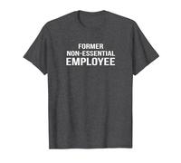 Ex Empleado no Esencial - Divertido desempleado desempleado - Camiseta, Hombre, Jaspeado Oscuro, L