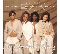 Ex-Girlfriend - It's a Woman Thang