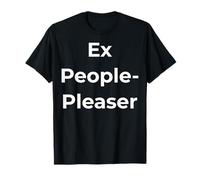 Ex People Pleaser, Cotización de Trabajo de recuperación de Agotamiento Camiseta