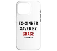 Ex-Sinner Saved by Grace - Ephesians 2:8 Faith Bible Verse Carcasa para iPhone 16 Pro