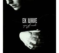 Ex Wave - Apri Gli Occhi
