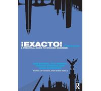 ¡Exacto!: A Practical Guide to Spanish Grammar (Routledge Concise Grammars)